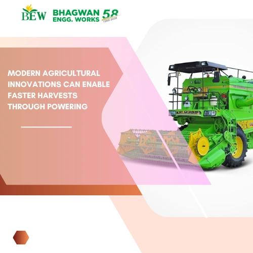 Modern Agricultural Innovations can Enable Faster Harvests Through Powering